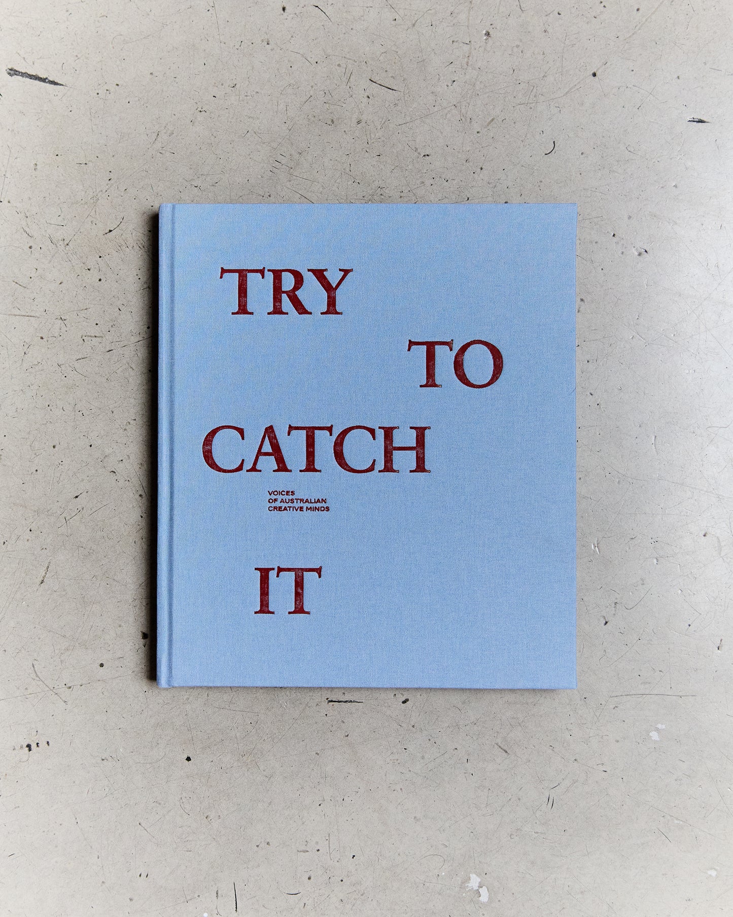 'Try To Catch It' Voices of Australian Creative Minds – Limited Edition Book